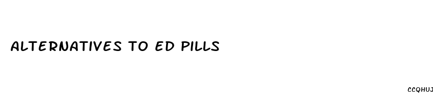 alternatives to ed pills