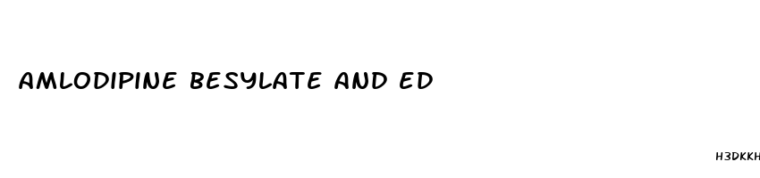 amlodipine besylate and ed