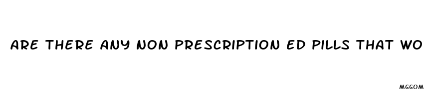 are there any non prescription ed pills that work