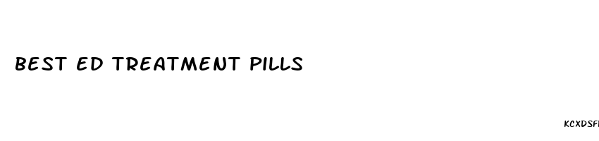 best ed treatment pills