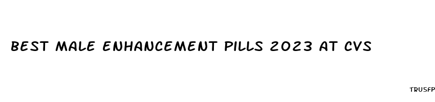 best male enhancement pills 2023 at cvs