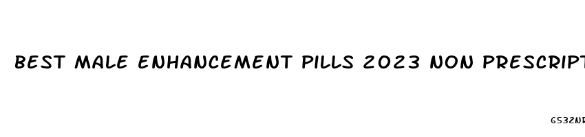 best male enhancement pills 2023 non prescription