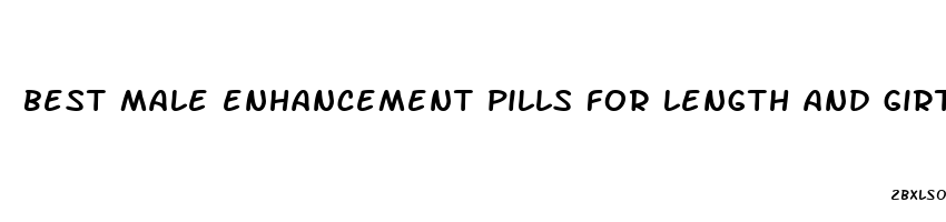 best male enhancement pills for length and girth from porn sites