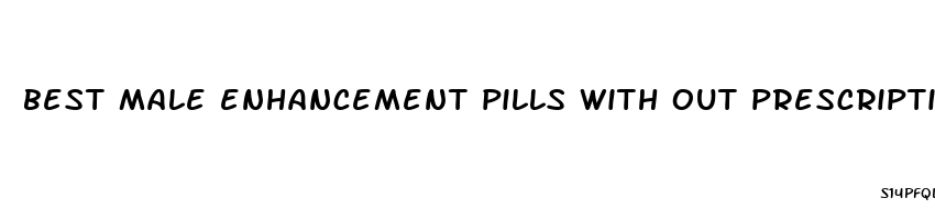 best male enhancement pills with out prescription