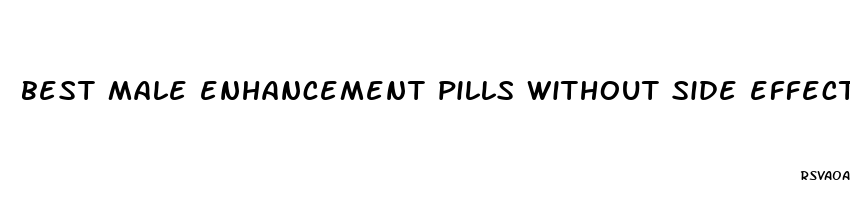 best male enhancement pills without side effects