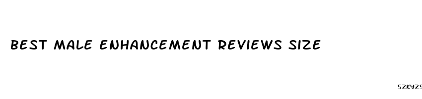 best male enhancement reviews size