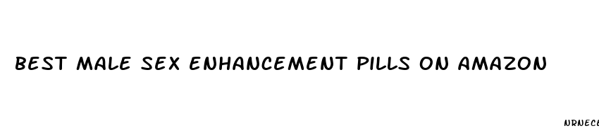 best male sex enhancement pills on amazon