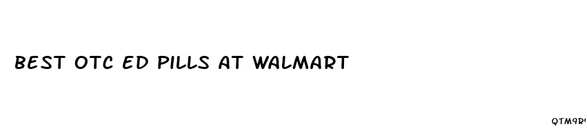 best otc ed pills at walmart