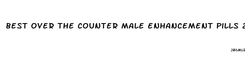 best over the counter male enhancement pills 2023