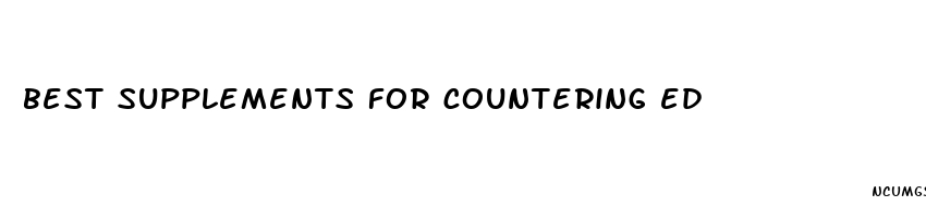 best supplements for countering ed