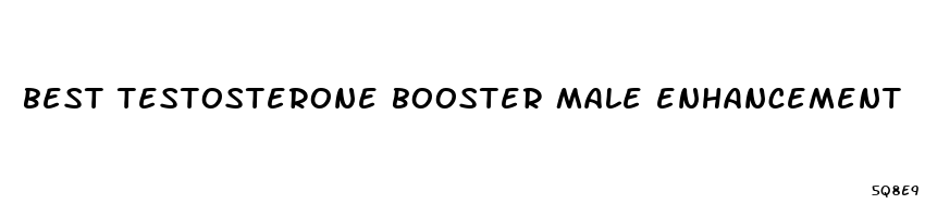 best testosterone booster male enhancement