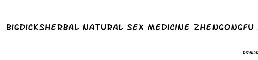 bigdicksherbal natural sex medicine zhengongfu male enhancement