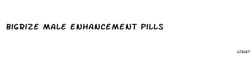 bigrize male enhancement pills