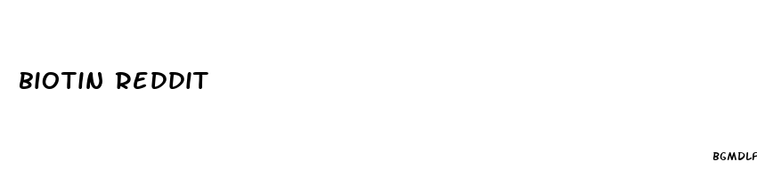 biotin reddit