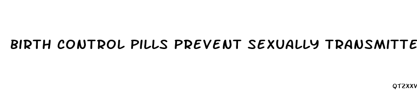 birth control pills prevent sexually transmitted diseases