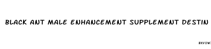 black ant male enhancement supplement destin fl