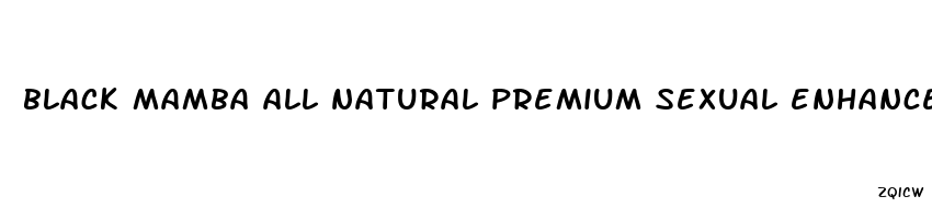 black mamba all natural premium sexual enhancement pills