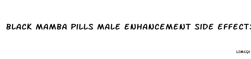 black mamba pills male enhancement side effects