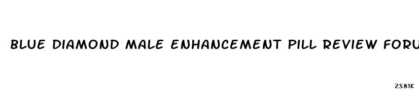 blue diamond male enhancement pill review forum