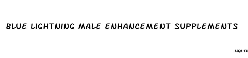 blue lightning male enhancement supplements