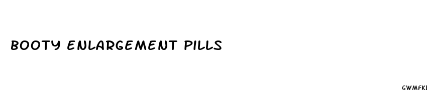 booty enlargement pills