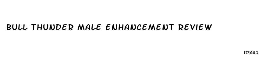 bull thunder male enhancement review