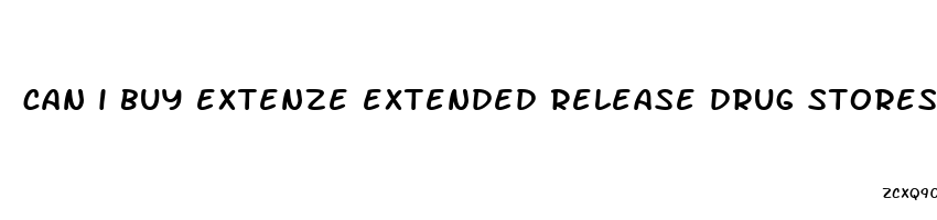 can i buy extenze extended release drug stores