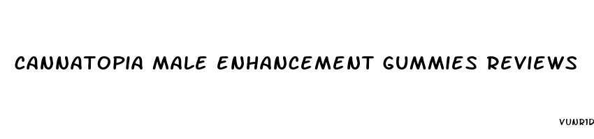 cannatopia male enhancement gummies reviews