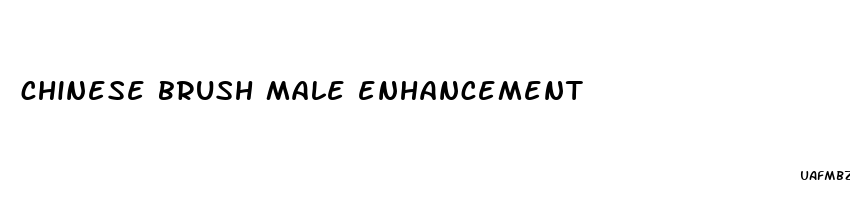 chinese brush male enhancement