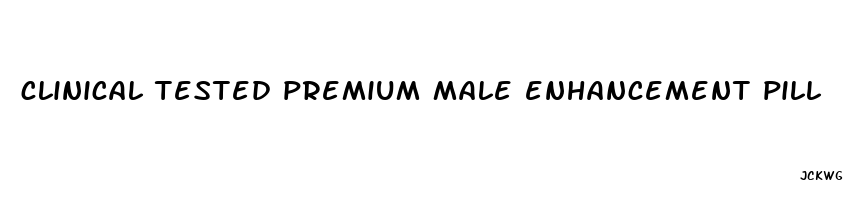 clinical tested premium male enhancement pill