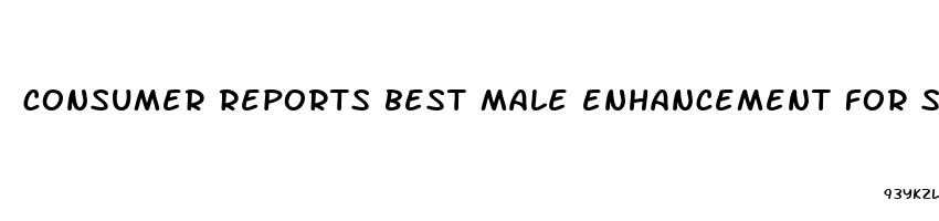 consumer reports best male enhancement for still penis