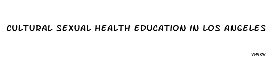 cultural sexual health education in los angeles