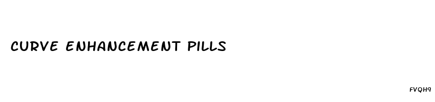 curve enhancement pills