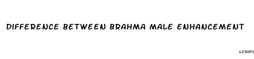 difference between brahma male enhancement