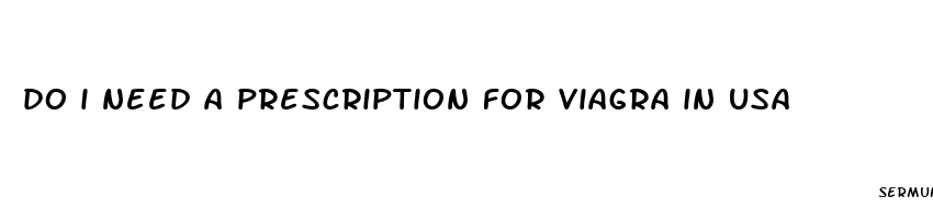do i need a prescription for viagra in usa