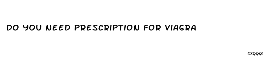 do you need prescription for viagra