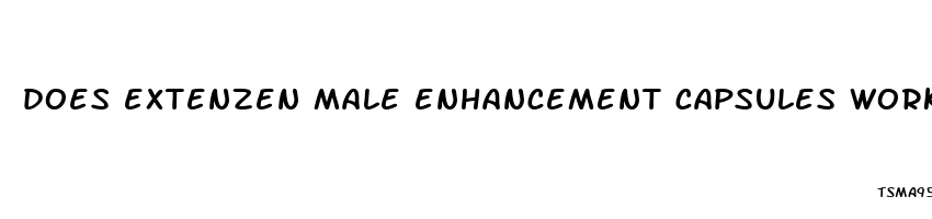 does extenzen male enhancement capsules work