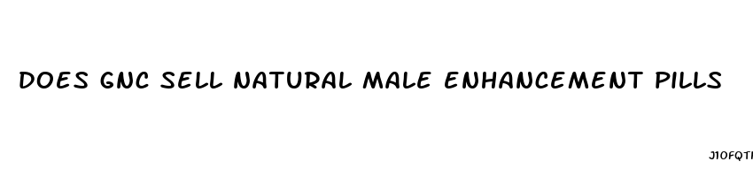 does gnc sell natural male enhancement pills