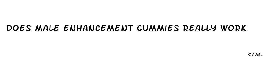 does male enhancement gummies really work