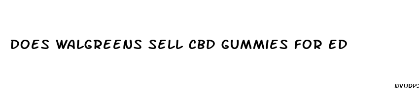 does walgreens sell cbd gummies for ed