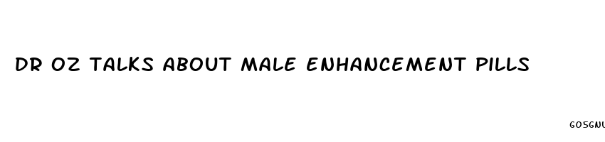 dr oz talks about male enhancement pills