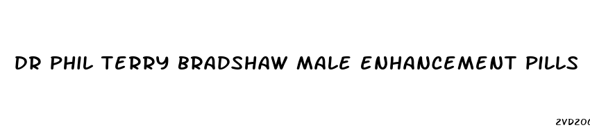 dr phil terry bradshaw male enhancement pills