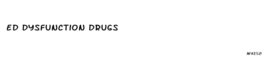 ed dysfunction drugs