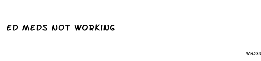 ed meds not working