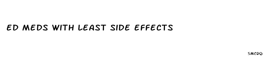 ed meds with least side effects