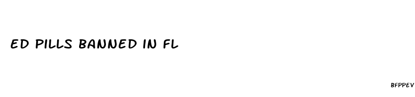 ed pills banned in fl