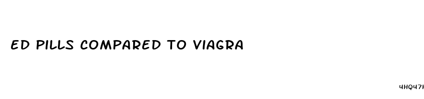 ed pills compared to viagra