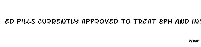 ed pills currently approved to treat bph and insurance coverage