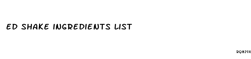 ed shake ingredients list