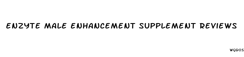 enzyte male enhancement supplement reviews